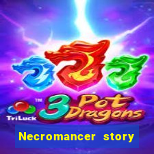 Necromancer story mod apk (unlimited skill points